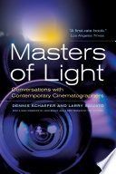 Masters of light conversations with contemporary cinematographers /