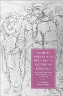 Women's poetry and religion in Victorian England Jewish identity and Christian culture /