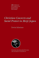 Christian Converts and Social Protests in Meiji Japan /