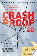 Crash proof 2.0 how to profit from the economic collapse /