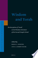 Wisdom and Torah : the reception of 'Torah' in the wisdom literature of the Second Temple period /