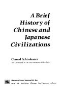 A brief history of Chinese and Japanese civilizations /
