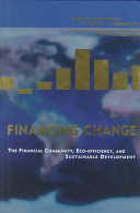 Financing change the financial community, eco-efficiency, and sustainable development /