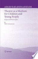 Theatre as a Medium for Children and Young People