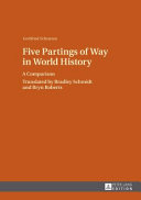 Five partings of way in world history : a comparison /