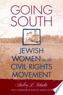 Going South Jewish women in the civil rights movement /