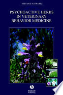 Psychoactive herbs in veterinary behavior medicine