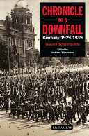 Chronicle of a downfall Germany 1929-1939 /