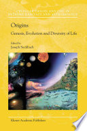 Origins Genesis, Evolution and Diversity of Life /