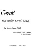 Feeling great! : Enhancing your health & well-being /
