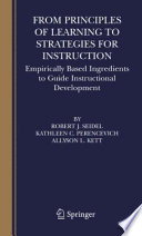 From Principles of Learning to Strategies for Instruction Empirically Based Ingredients to Guide Instructional Development /