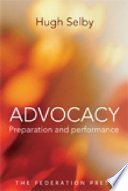 Advocacy : preparation and performance /