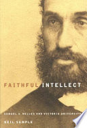 Faithful intellect Samuel S. Nelles and Victoria University /