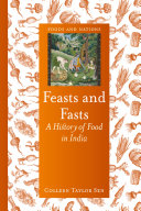 Feasts and fasts : a history of food in India /