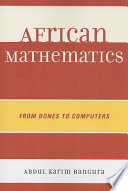 African mathematics from bones to computers /