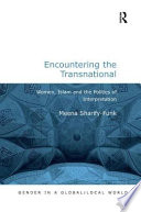 Encountering the transnational women, Islam and the politics of interpretation /