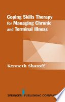 Coping skills therapy for managing chronic and terminal illness