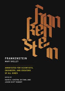 Frankenstein : Annotated for Scientists, Engineers, and Creators of All Kinds /