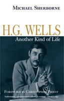 H.G. Wells : another kind of life /