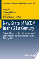 New State of MCDM in the 21st Century Selected Papers of the 20th International Conference on Multiple Criteria Decision Making 2009 /