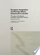 European integration and foreign direct investment in the EU the case of the Korean consumer electronics industry /