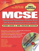 MCSE planning and maintaining a Windows server 2003 network infrastructure exam 70-293 study guide and DVD training /