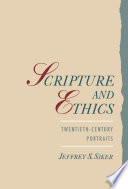 Scripture and ethics twentieth-century portraits /