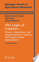 The Logic of Logistics Theory, Algorithms, and Applications for Logistics and Supply Chain Management /