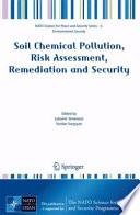 Soil Chemical Pollution, Risk Assessment, Remediation and Security