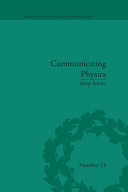 Communicating physics : the production, circulation and appropriation of Ganot's textbooks in France and England, 1851-1887 /