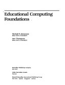 Educational computing foundations /