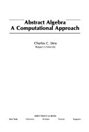 Abstract algebra : a computational approach /