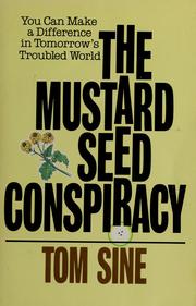 The mustard seed conspiracy /