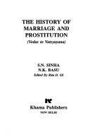 The history of marriage and prostitution, Vedas to Vatsyayana /