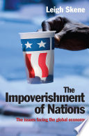 The impoverishment of nations the issues facing the post meltdown global economy /