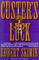 Custer's luck /