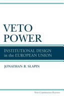 Veto Power : Institutional Design in the European Union /