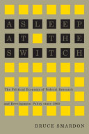 Asleep at the switch : the political economy of federal research and development policy since 1960 /