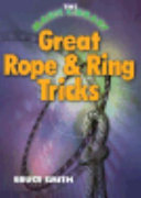 Great rope and ring tricks /