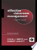 Effective classroom management a teacher's guide /