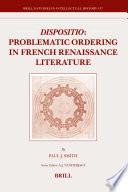 Dispositio problematic ordering in French Renaissance literature /