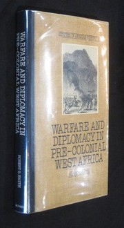 Warfare and diplomacy in pre-colonial West Africa /