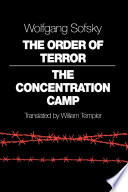 The order of terror the concentration camp /