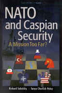 NATO and Caspian security a mission too far? /