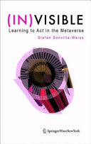 (IN)VISIBLE Learning to Act in the Metaverse /