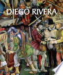Diego Rivera his art and his passions /