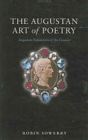 The Augustan art of poetry Augustan translation of the classics /
