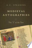 Medieval autographies the "I" of the text /