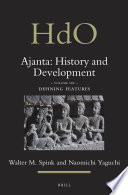 Ajanta : history and development : defining features /
