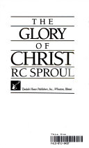 The glory of Christ /